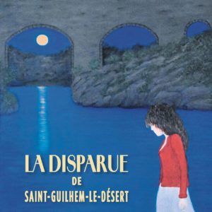 La Disparue de Saint-Guilhem-Le-Désert