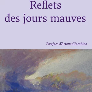 Reflets des jours mauves_1reCOUV_12,85 x19,84 _23.02.24